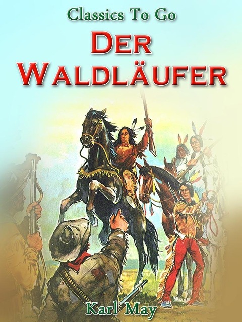 Der Waldläufer - Karl May
