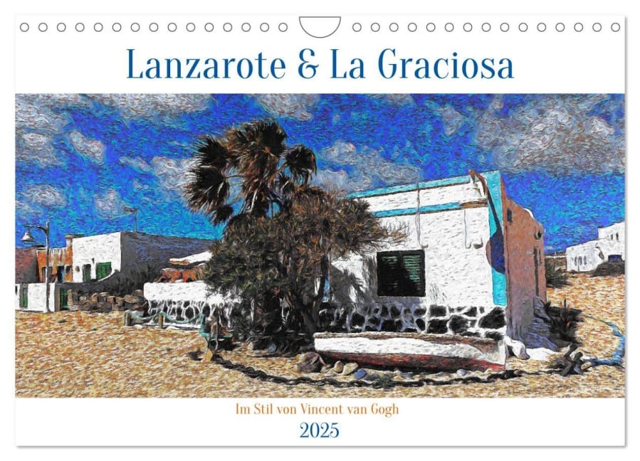 Lanzarote & La Graciosa - Im Stil von Vicent van Gogh (Wandkalender 2025 DIN A4 quer), CALVENDO Monatskalender - Peter Balan