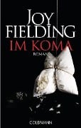 Cover-Bild zum Titel 'Im Koma' von 'Joy Fielding'