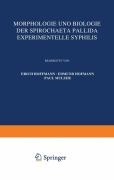 Cover-Bild zum Titel 'Morphologie und Biologie der Spirochaeta Pallida Experimentelle Syphilis' von 'Erich Hoffmann, Edmund Hofmann, Paul Mulzer'