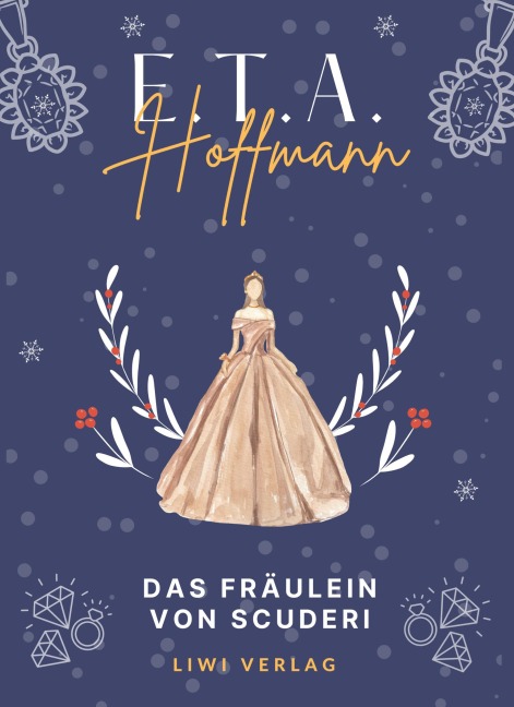 E.T.A. Hoffmann: Das Fräulein von Scuderi. Vollständige Neuausgabe - E. T. A. Hoffmann
