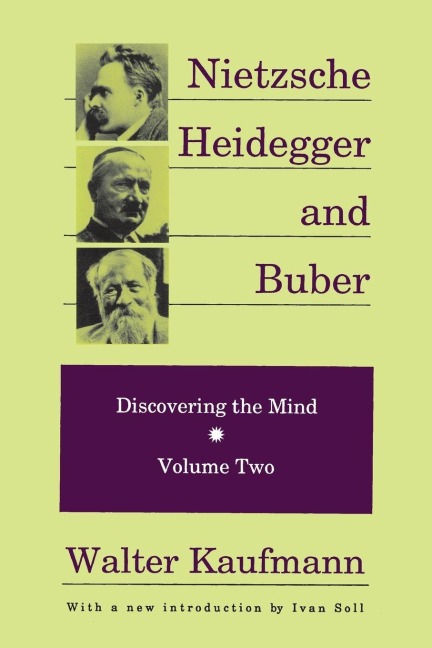 Nietzsche, Heidegger, and Buber - 