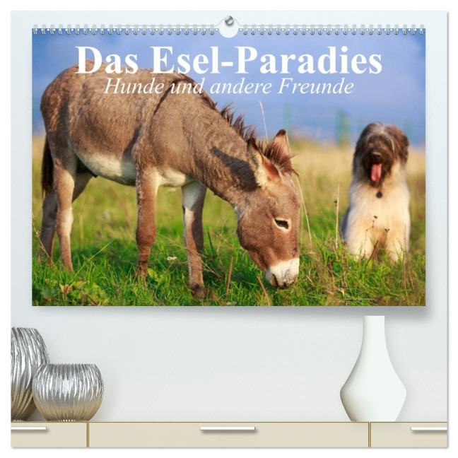 Das Esel-Paradies - Hunde und andere Feunde (hochwertiger Premium Wandkalender 2027 DIN A2 quer), Kunstdruck in Hochglanz - Elisabeth Stanzer