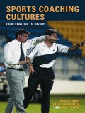 Cover-Bild zum Titel 'Sports Coaching Cultures' von 'Kathleen M. Armour, Paul Potrac, Robyn Jones'