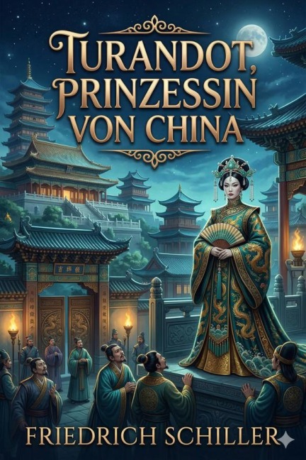 Turandot, Prinzessin von China - Friedrich Schiller