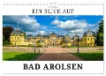 Ein Blick auf Bad Arolsen (Wandkalender 2025 DIN A4 quer), CALVENDO Monatskalender - Markus W. Lambrecht