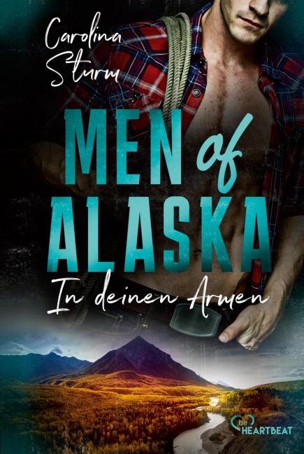 Men of Alaska - In deinen Armen - Carolina Sturm