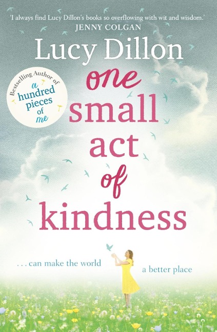 One Small Act of Kindness - Lucy Dillon