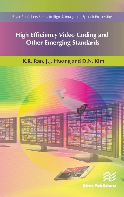 High Efficiency Video Coding and Other Emerging Standards - K. R. Rao, Do Nyeon Kim, Jae-Jeong Hwang