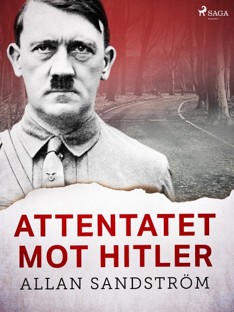 Attentatet mot Hitler - Allan Sandström