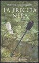 Cover-Bild zum Titel 'La freccia nera. Una storia delle due rose' von 'Robert Louis Stevenson'