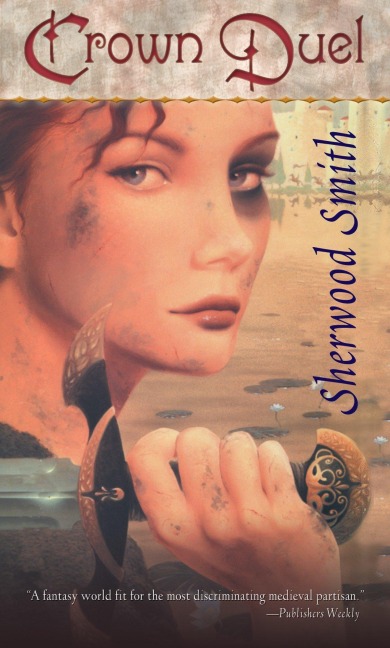 Crown Duel - Sherwood Smith