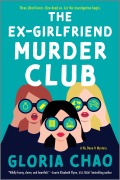 Cover-Bild zum Titel 'The Ex-Girlfriend Murder Club' von 'Gloria Chao'
