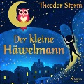 Cover-Bild zum Titel 'Der kleine Häwelmann' von 'Theodor Storm'