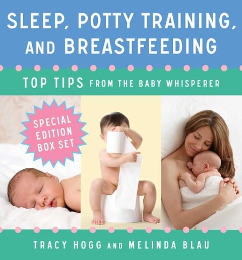 Sleep, Potty Training, and Breast-feeding - Tracy Hogg, Melinda Blau