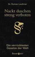 Nackt duschen - streng verboten - Roman Leuthner