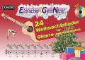 Einfacher!-Geht-Nicht: 24 Weihnachtslieder für Gitarre (mit Kapodaster) mit CD - Martin Leuchtner, Bruno Waizmann, Anton Oberlin