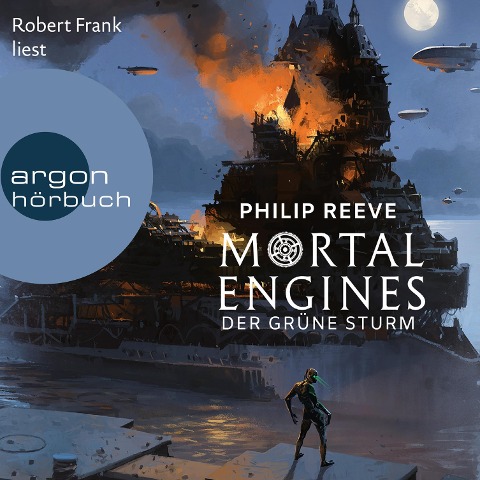 Mortal Engines - Der Grüne Sturm - Philip Reeve