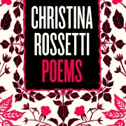 Cover-Bild zum Titel 'Christina Rossetti: Selected Poems' von 'Christina Rossetti'