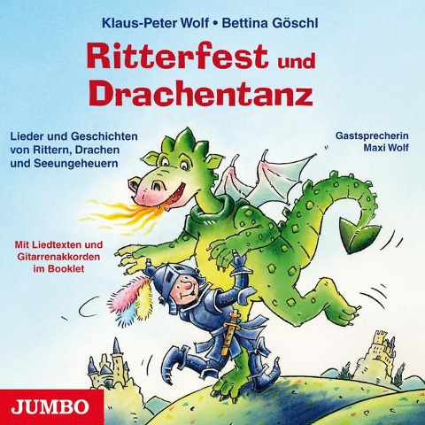 Ritterfest und Drachentanz. CD - Klaus-Peter Wolf, Bettina Göschl