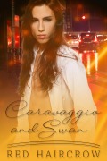 Cover-Bild zum Titel 'Caravaggio and Swan' von 'Red Haircrow'