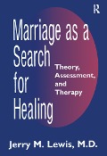 Cover-Bild zum Titel 'Marriage A Search For Healing' von 'Jerry M. Lewis'