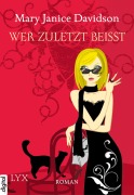 Cover-Bild zum Titel 'Wer zuletzt beißt' von 'Mary Janice Davidson'