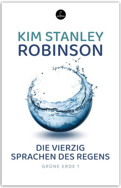 Die vierzig Sprachen des Regens - Kim Stanley Robinson
