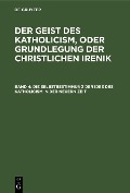 Cover-Bild zum Titel 'Die Selbstbestimmung der Idee des Katholicism in der neuern Zeit' von ''