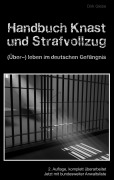 Cover-Bild zum Titel 'Handbuch Knast und Strafvollzug' von 'Dirk Glebe'