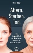 Altern. Sterben. Tod. - Oliver Müller