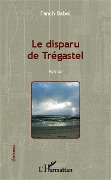 Cover-Bild zum Titel 'Le disparu de Trégastel' von 'Babel'