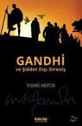 Cover-Bild zum Titel 'Gandhi ve Siddet Disi Direnis' von 'Thomas Merton'