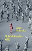Cover-Bild zum Titel 'Schleichendes Gift' von 'Arno Schmitt'