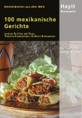 100 mexikanische Gerichte - Ilona Steckhan