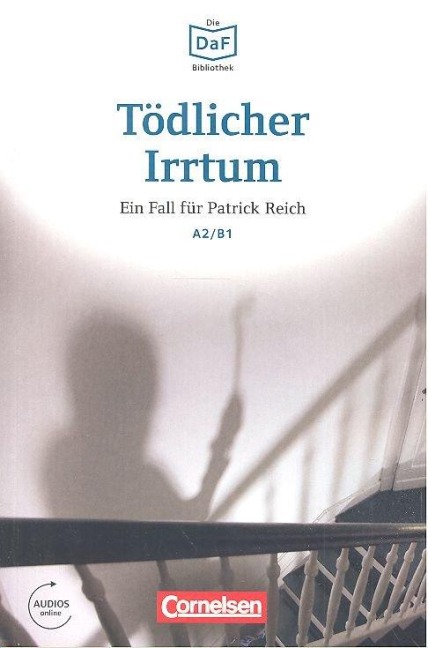 Die DaF-Bibliothek A2-B1 - Tödlicher Irrtum - Christian Baumgarten, Volker Borbein