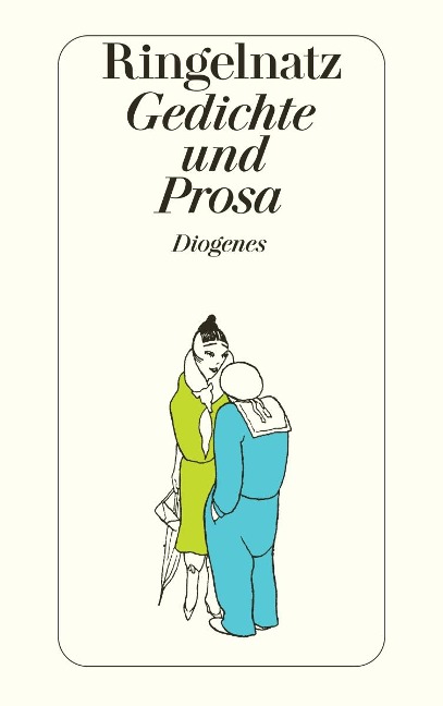 Gedichte und Prosa in kleiner Auswahl - Joachim Ringelnatz