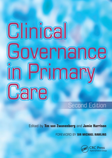 Clinical Governance in Primary Care - Tim van Zwanenberg, Jamie Harrison