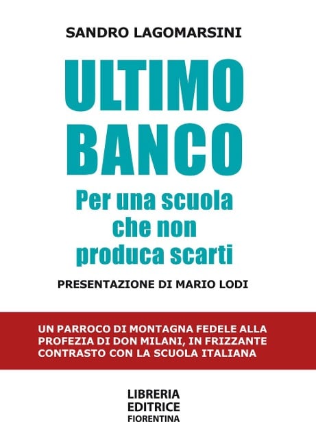 Ultimo banco. Per una scuola che non produca scarti - Sandro Lagomarsini