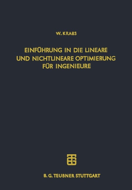Einführung in die Lineare und Nichtlineare Optimierung für Ingenieure - Werner Krabs