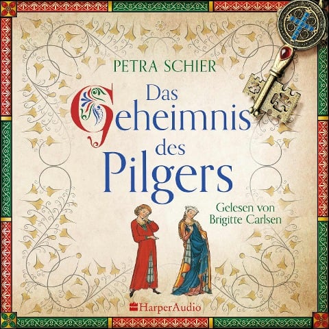 Das Geheimnis des Pilgers (ungekürzt) - Petra Schier