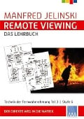 Cover-Bild zum Titel 'Remote Viewing - das Lehrbuch 3' von 'Manfred Jelinski'