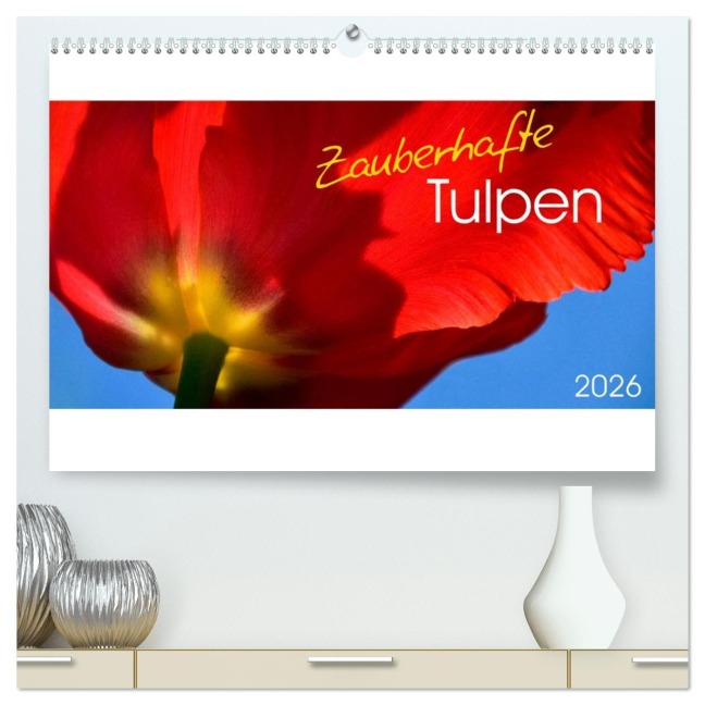 Zauberhafte Tulpen (hochwertiger Premium Wandkalender 2026 DIN A2 quer), Kunstdruck in Hochglanz - Gesine Trabant