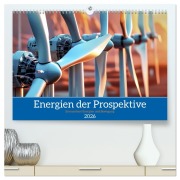 Cover-Bild zum Titel 'Energien der Prospektive (hochwertiger Premium Wandkalender 2026 DIN A2 quer), Kunstdruck in Hochglanz' von 'Torsten Irmer'