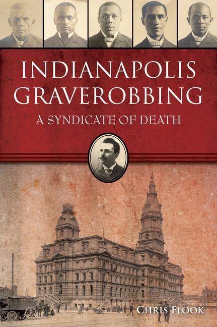 Indianapolis Graverobbing - Chris Flook
