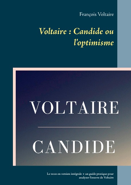 Voltaire : Candide ou l'optimisme - François Voltaire