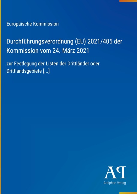 Durchführungsverordnung (EU) 2021/405 der Kommission vom 24. März 2021 - Europäische Kommission