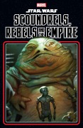 Cover-Bild zum Titel 'Star Wars: Scoundrels, Rebels and the Empire' von 'Marc Guggenheim, Marvel Various'