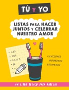 Cover-Bild zum Titel 'Tú y yo. Listas para hacer juntos y celebrar nuestro amor.' von 'Grete Books'