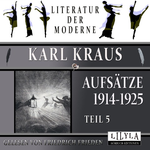 Aufsätze 1914-1925 - Teil 5 - Karl Kraus